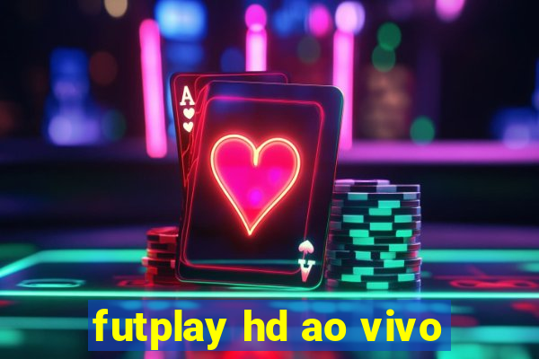 futplay hd ao vivo