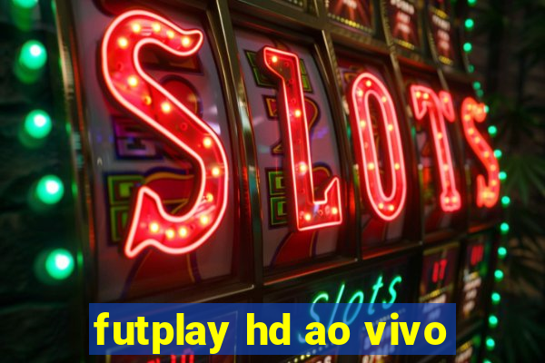 futplay hd ao vivo