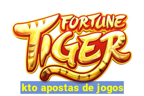 kto apostas de jogos