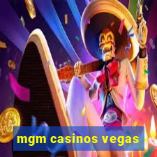 mgm casinos vegas