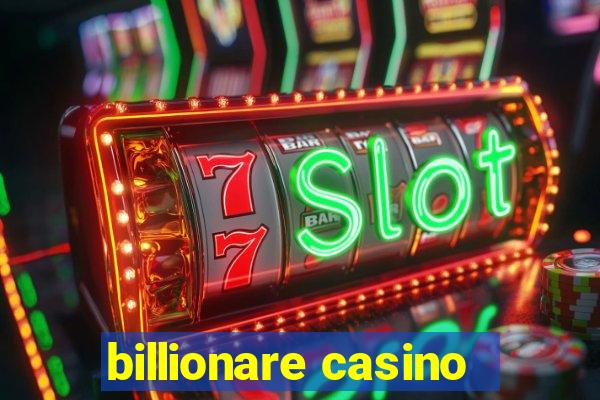 billionare casino