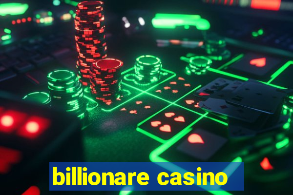 billionare casino