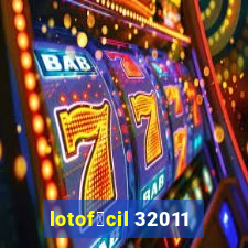 lotof谩cil 32011