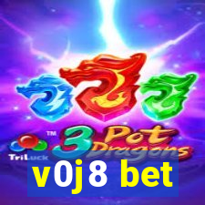 v0j8 bet