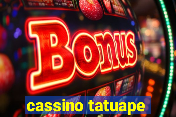 cassino tatuape