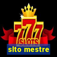 slto mestre