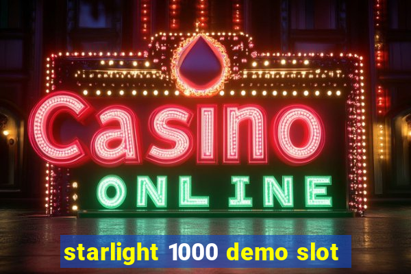 starlight 1000 demo slot