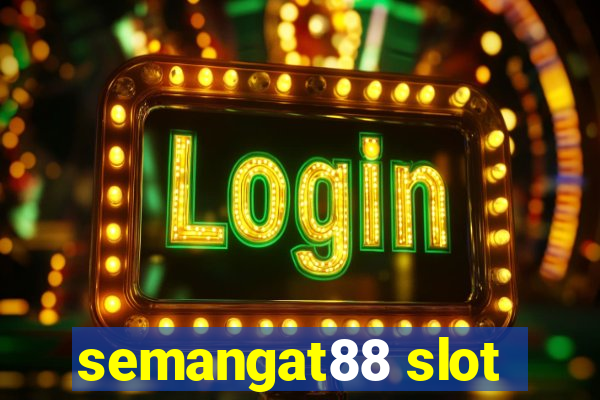 semangat88 slot