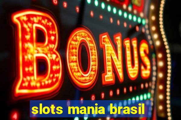 slots mania brasil