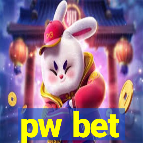 pw bet