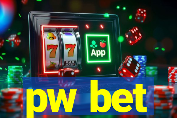 pw bet