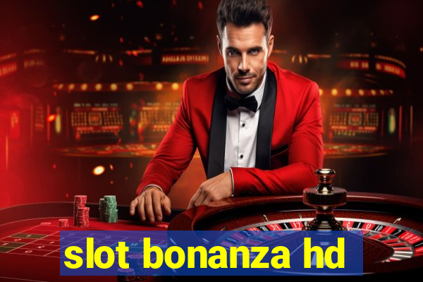 slot bonanza hd