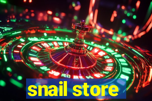 snail store