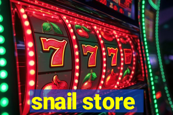 snail store