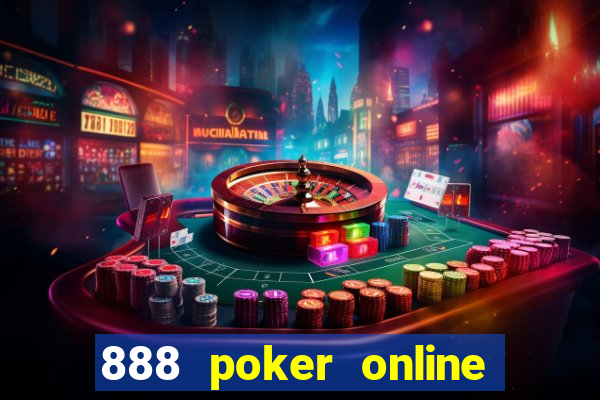 888 poker online real money