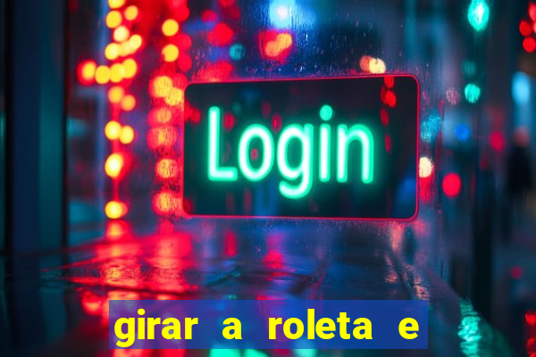 girar a roleta e deixar a sorte decidir