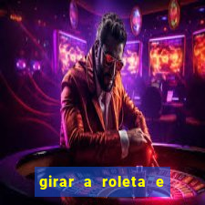 girar a roleta e deixar a sorte decidir