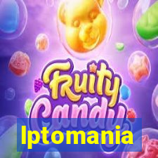 lptomania