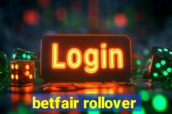 betfair rollover