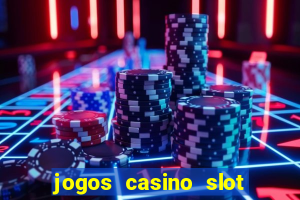 jogos casino slot machines gratis