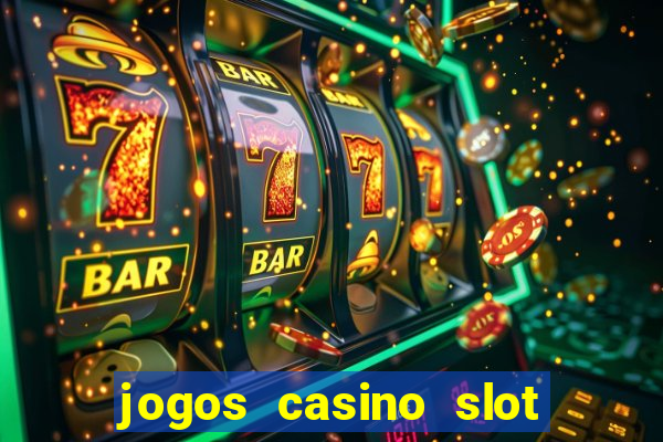 jogos casino slot machines gratis