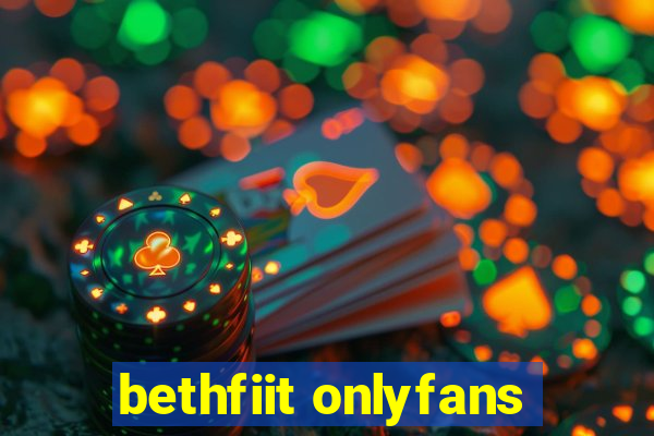 bethfiit onlyfans