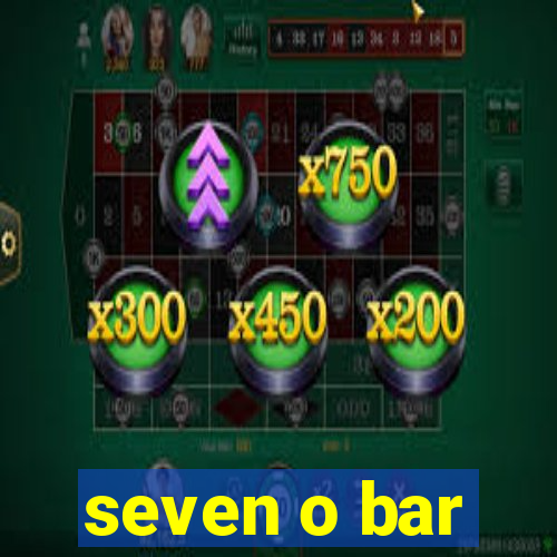 seven o bar