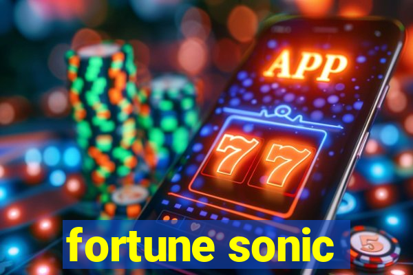 fortune sonic