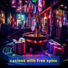 casinos with free spins