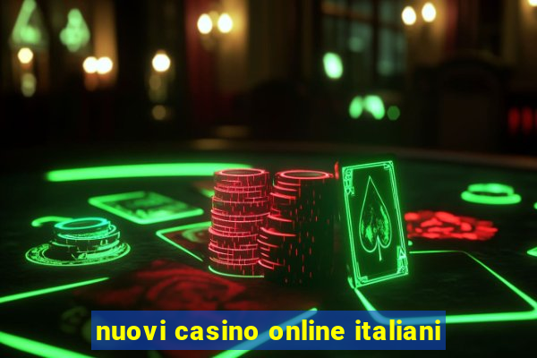 nuovi casino online italiani