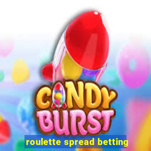 roulette spread betting