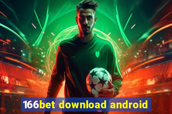 166bet download android