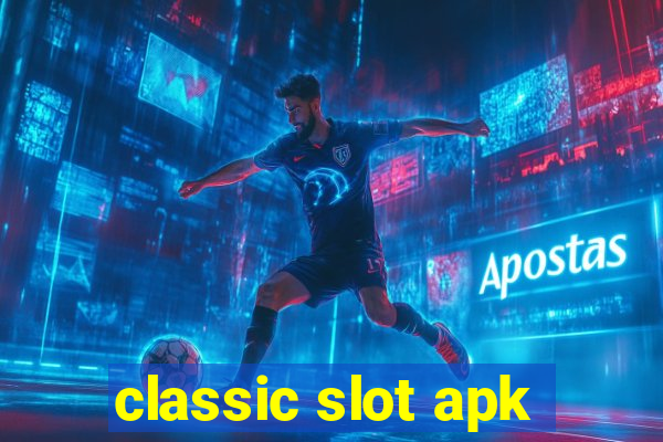 classic slot apk