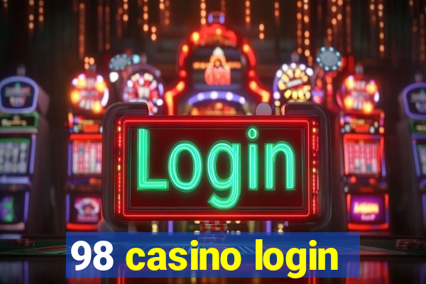 98 casino login