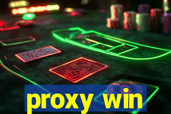 proxy win