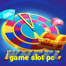 game slot pc