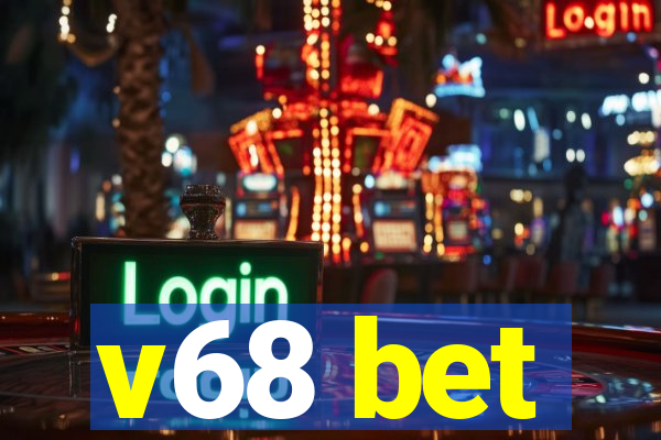 v68 bet