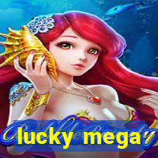 lucky mega