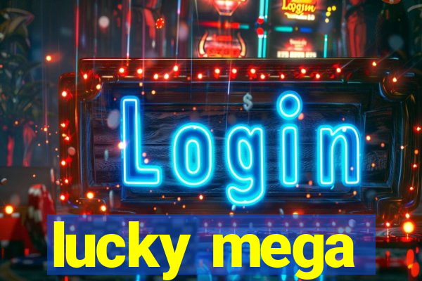 lucky mega