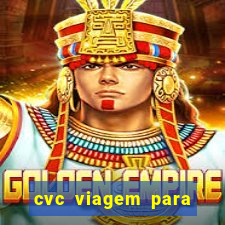 cvc viagem para porto seguro