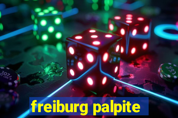 freiburg palpite