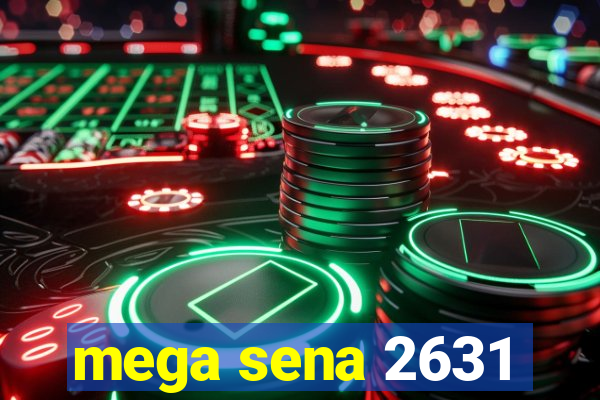 mega sena 2631