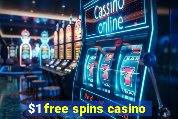 $1 free spins casino