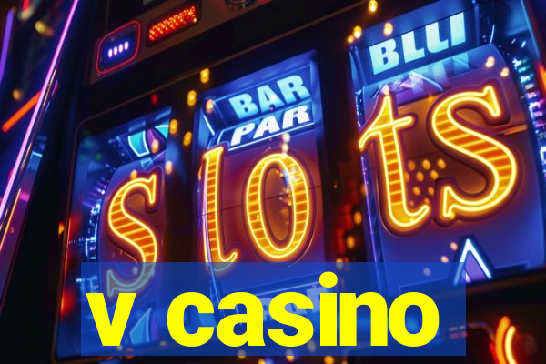 v casino