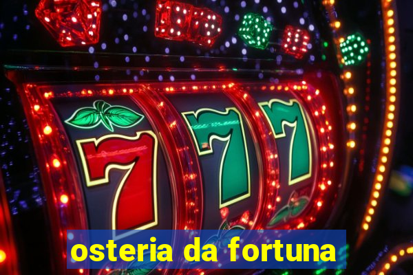 osteria da fortuna