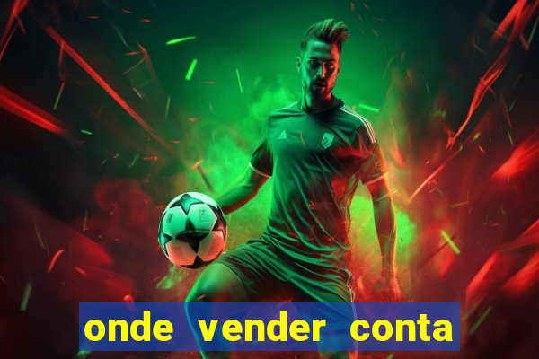 onde vender conta de jogos