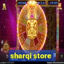 sharqi store