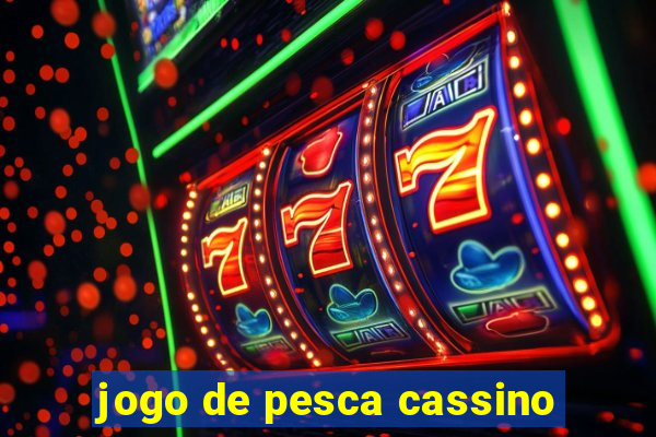 jogo de pesca cassino