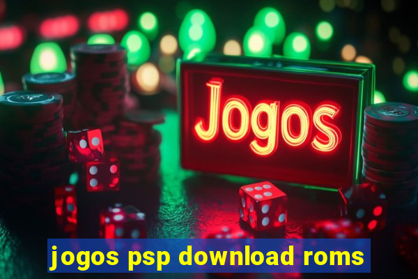 jogos psp download roms