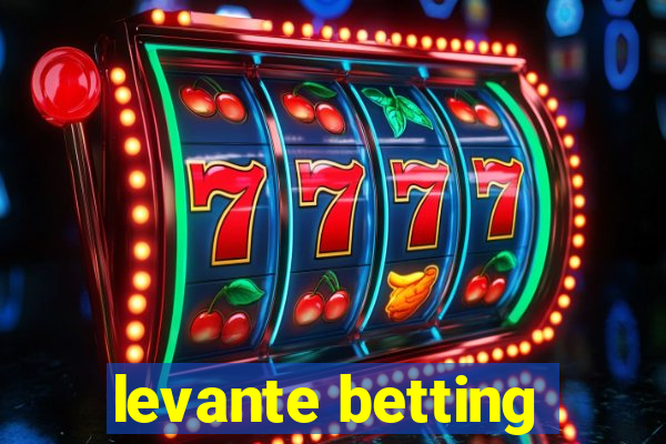 levante betting